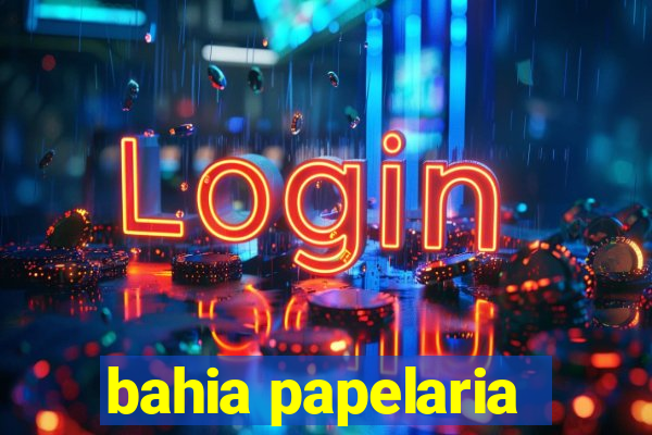 bahia papelaria